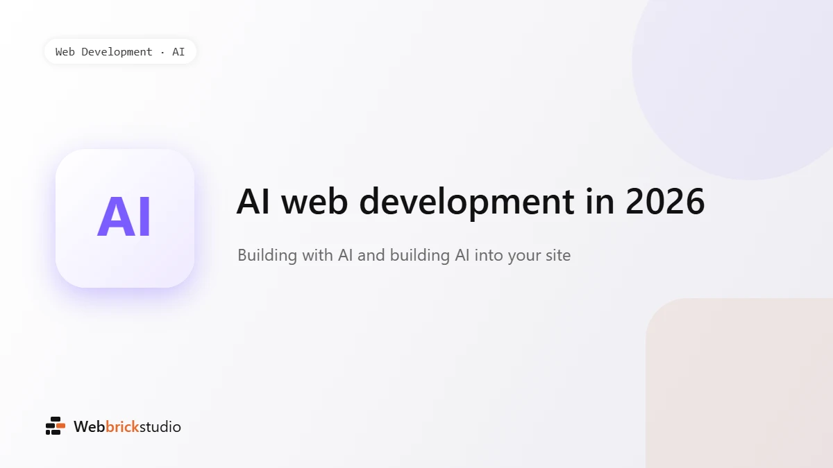 AI Web Development in 2026: What It Means for Your Business