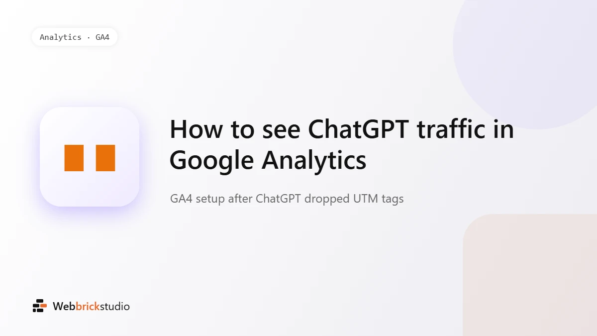 How to See ChatGPT Traffic in Google Analytics (GA4)