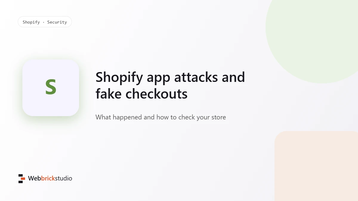 Shopify App Hacks October 2026: How Fake Checkout Attacks Worked and How to Protect Your Store