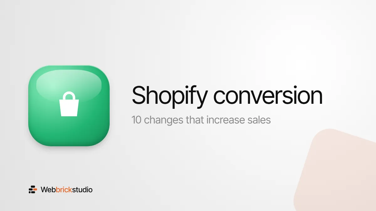 Shopify Conversion Rate Optimization: 10 Changes That Increase Sales