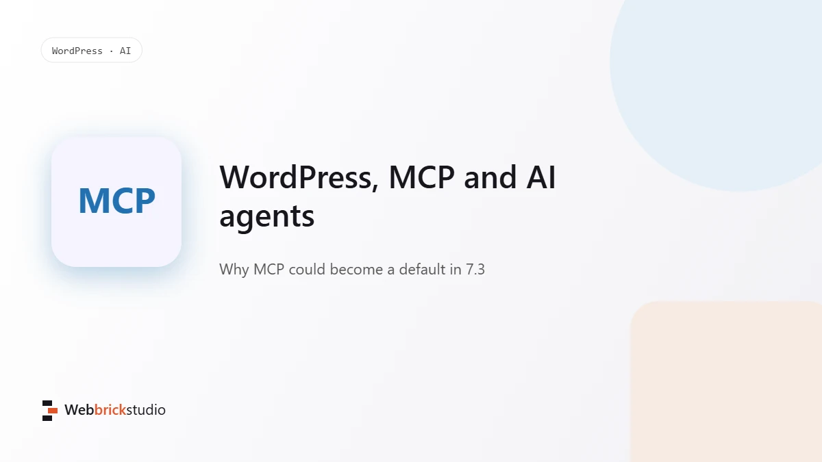 WordPress and AI Agents: Why MCP Could Become a Default in WordPress 7.3